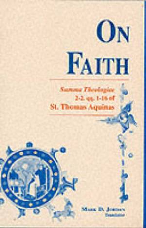 On Faith By St Thomas Aquinas (Paperback) 9780268015039