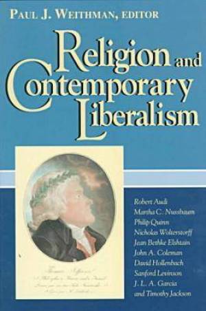 Religion and Contemporary Liberalism By Paul J Weithman (Paperback)