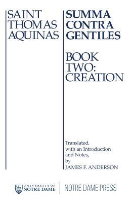 Summa Contra Gentiles Creation By St Thomas Aquinas (Hardback)