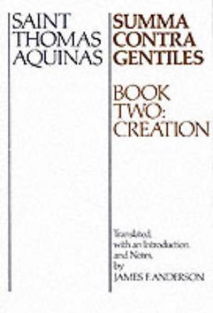 Summa Contra Gentiles Creation By St Thomas Aquinas (Paperback)