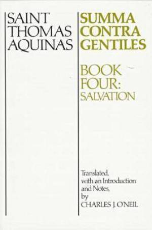 Summa Contra Gentiles Salvation By St Thomas Aquinas (Paperback)