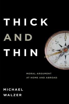 Thick and Thin By Michael Walzer (Hardback) 9780268018849