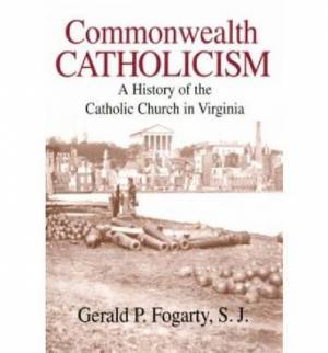 Commonwealth Catholicism By Gerald P Fogarty (Hardback) 9780268022648