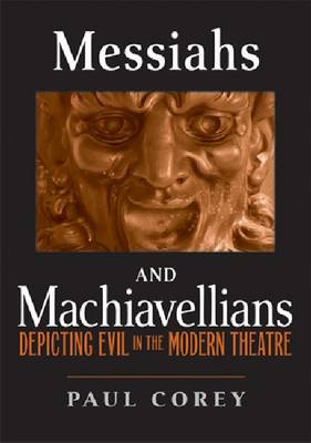 Messiahs and Machiavellians By Paul Corey (Paperback) 9780268022952