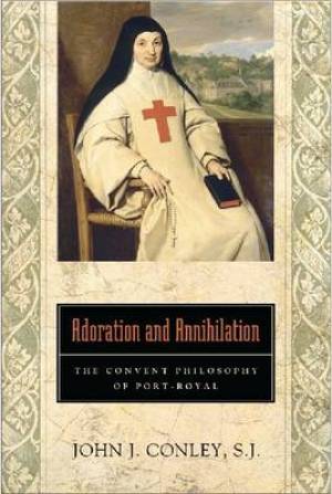 Adoration and Annihilation By John J Conley (Hardback) 9780268022969