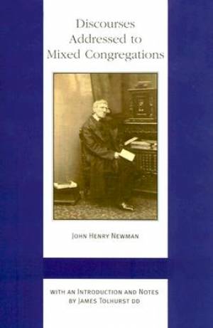 Disclouses Addressed to Mixed Congregations By NEWMAN (Hardback)