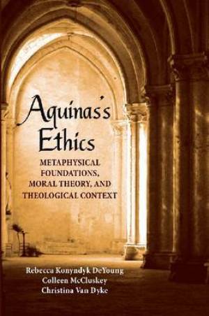 Aquinas's Ethics (Paperback) 9780268026011