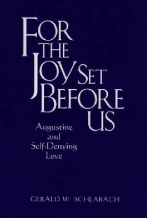 For the Joy Set Before Us By Gerald W Schlabach (Hardback)