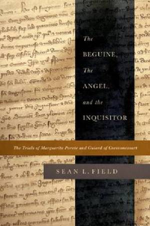 The Beguine the Angel and the Inquisitor By Sean L Field (Paperback)