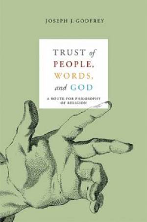 Trust of People Words and God By Joseph Godfrey (Paperback)