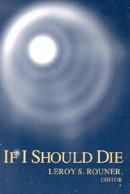 If I Should Die By Leroy S Rouner (Paperback) 9780268031619