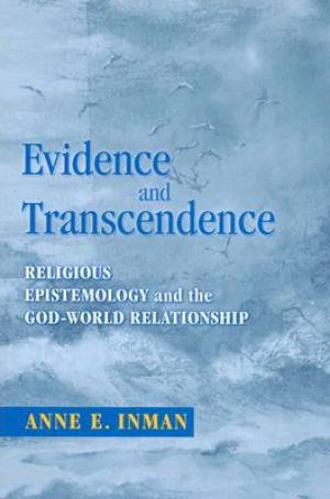 Evidence And Transcendence By Anne Inman (Paperback) 9780268031770