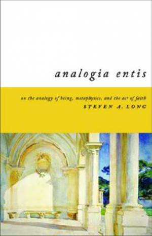 Analogia Entis By Steven Long (Paperback) 9780268034122