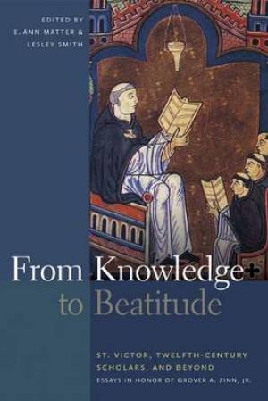 From Knowledge to Beatitude By E Ann Matter Matter Lesley Smith Smith