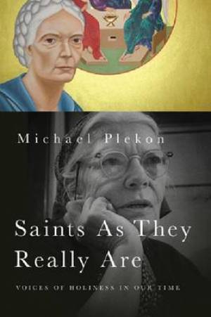 Saints as They Really are By Michael Plekon (Paperback) 9780268038380