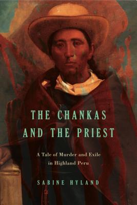 The Chankas and the Priest (Paperback) 9780271071237