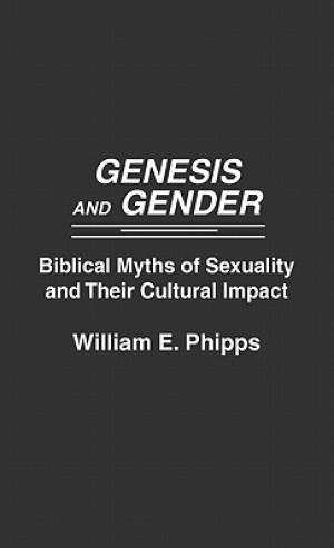 Genesis And Gender By William E Phipps (Hardback) 9780275932008