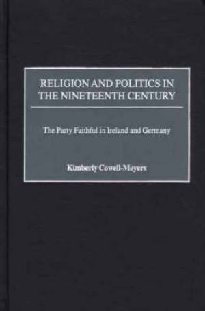 Religion And Politics In The Nineteenth-century (Hardback)