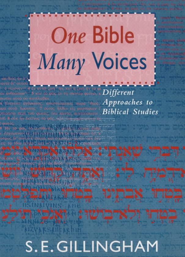 One Bible Many Voices Different Approaches to Biblical Studies