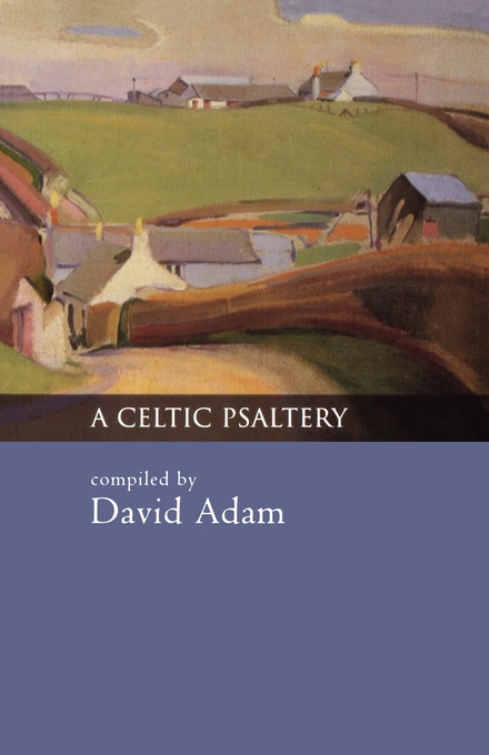 A Celtic Psaltery By David Adam (Paperback) 9780281052189