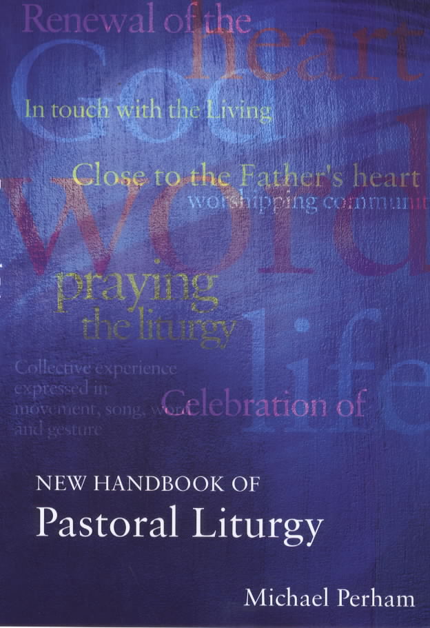 New Handbook of Pastoral Liturgy By Michael Perham (Paperback)