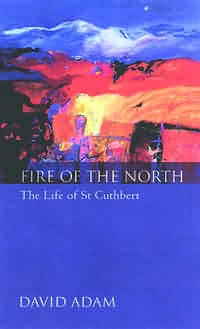 The Fire of the North By David Adam (Paperback) 9780281055616