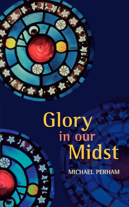 Glory in Our Midst By Spck (Paperback) 9780281055821