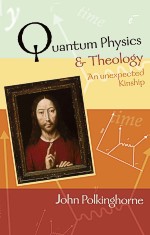 Quantum Physics And Christology Compared By J Polkinghorne (Paperback)