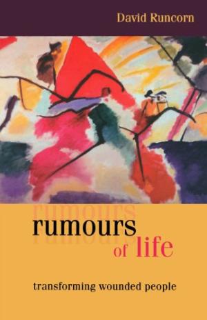 Rumours of Life By David Runcorn (Paperback) 9780281058693