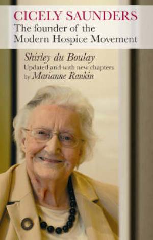 Cicely Saunders By Shirley Du Boulay Marianne Rankin (Paperback)