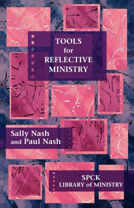 Tools for Reflective Ministry By Sally Nash Paul Nash (Paperback)