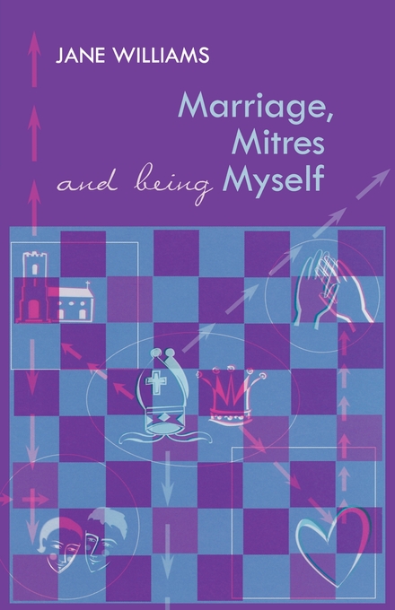 Marriage Mitres And Being Myself By Jane Williams (Paperback)