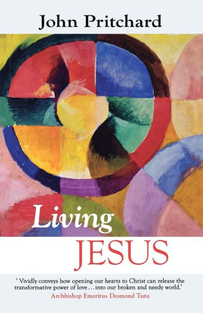 Living Jesus By John Pritchard (Paperback) 9780281060405