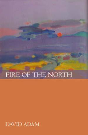 Fire Of The North By David Adam (Paperback) 9780281060443