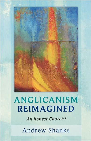 Anglicanism Reimagined By Andrew Shanks (Paperback) 9780281060856