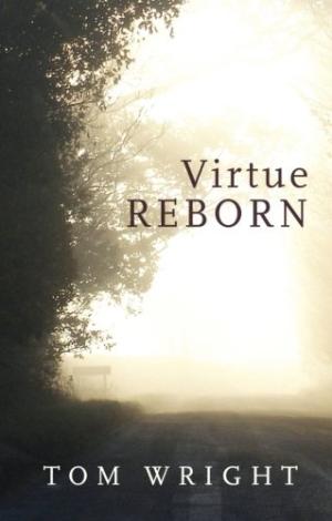 Virtue Reborn By Tom Wright (Paperback) 9780281061440