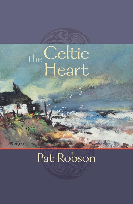 The Celtic Heart By Pat Robson (Paperback) 9780281061914