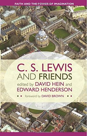 C S Lewis and Friends By David Hein (Paperback) 9780281062249