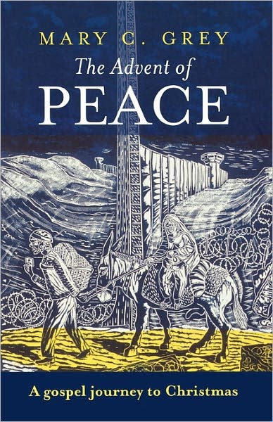 The Advent Of Peace By Mary Grey (Paperback) 9780281062324