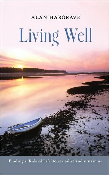 Living Well By Alan Hargrave (Paperback) 9780281062362