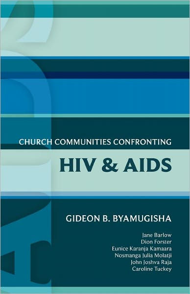 Church Communities Confronting HIV and AIDS By Gideon Byamugisha