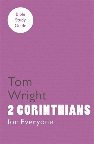 For Everyone Bible Study Guide 2 Corinthians By Tom Wright (Paperback)