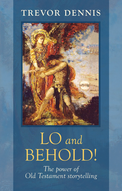 Lo and Behold By Trevor Dennis (Paperback) 9780281063734