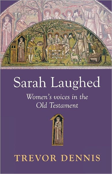 Sarah Laughed By Trevor Dennis (Paperback) 9780281063741