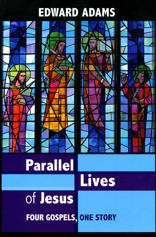 Parallel Lives of Jesus By Edward Adams (Paperback) 9780281063772