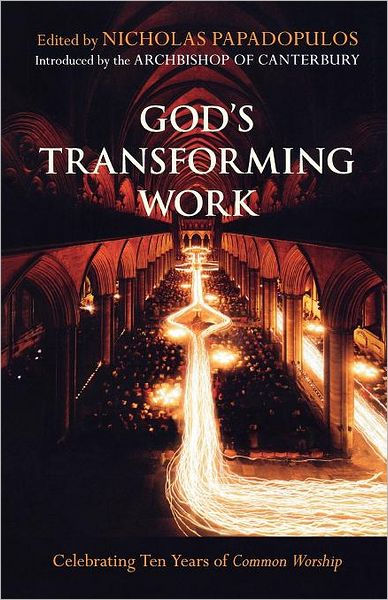 God's Transforming Work By Nick Papadopoulos (Paperback) 9780281063901