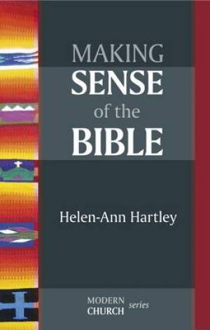 Making Sense of the Bible By Helen-Ann Hartley (Paperback)