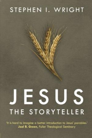 Jesus the Storyteller By Stephen I Wright (Paperback) 9780281064373