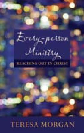 Every-Person Ministry By Teresa Morgan (Paperback) 9780281064472