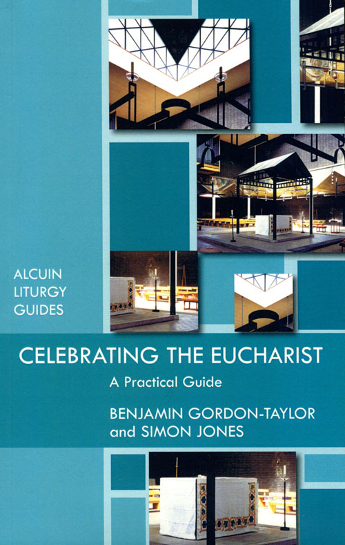 Celebrating The Eucharist By Ben Gordon-Taylor Simon Jones (Paperback)